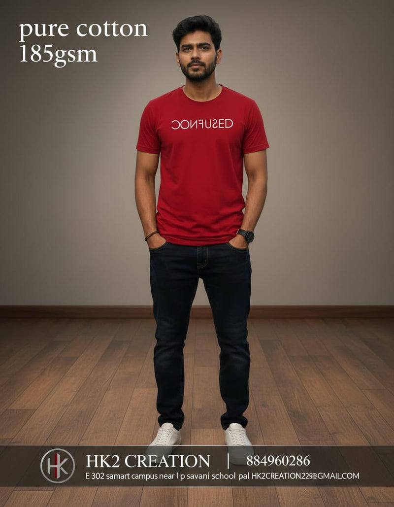 MENS WEAR 100% COTTON ROUND NECK T-SHIRT-185 GSM  "CONFUSED"