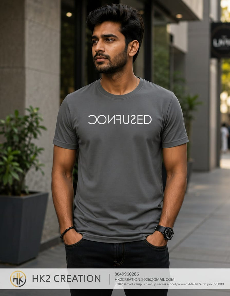 MENS WEAR 100% COTTON ROUND NECK T-SHIRT-185 GSM  "CONFUSED"